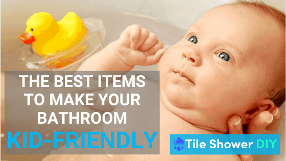 The Best Items to Make Your Bathroom Kid Friendly