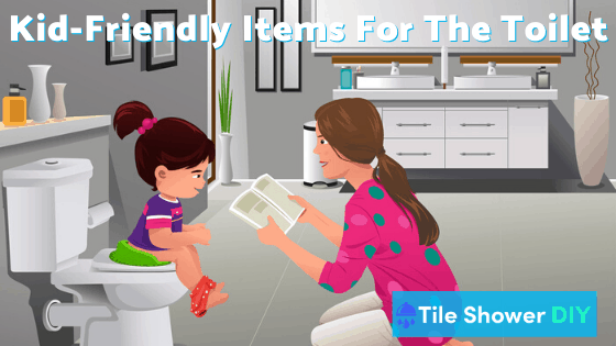 Kid-Friendly Items for the Toilet - Tile Shower DIY